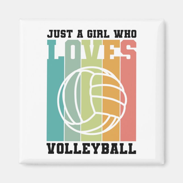 Just a girl who loves Volleyball Magnet (Front)