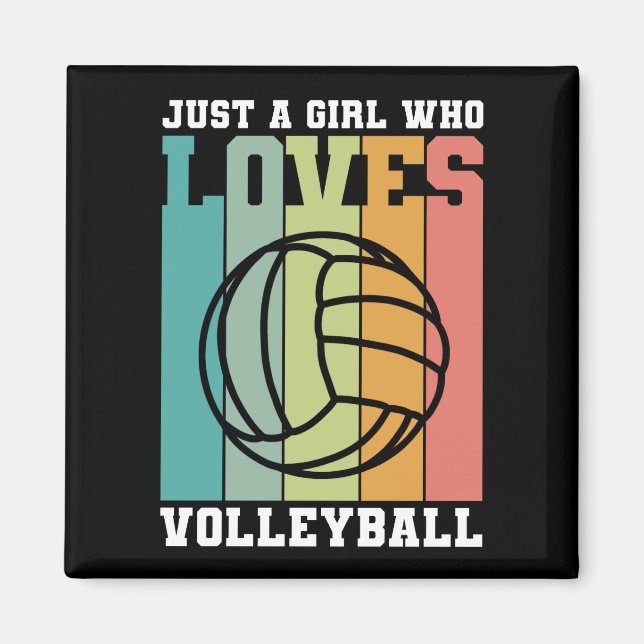 Just a girl who loves Volleyball Magnet (Front)