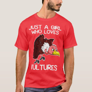 Just A Girl Who Loves Vultures T-Shirt