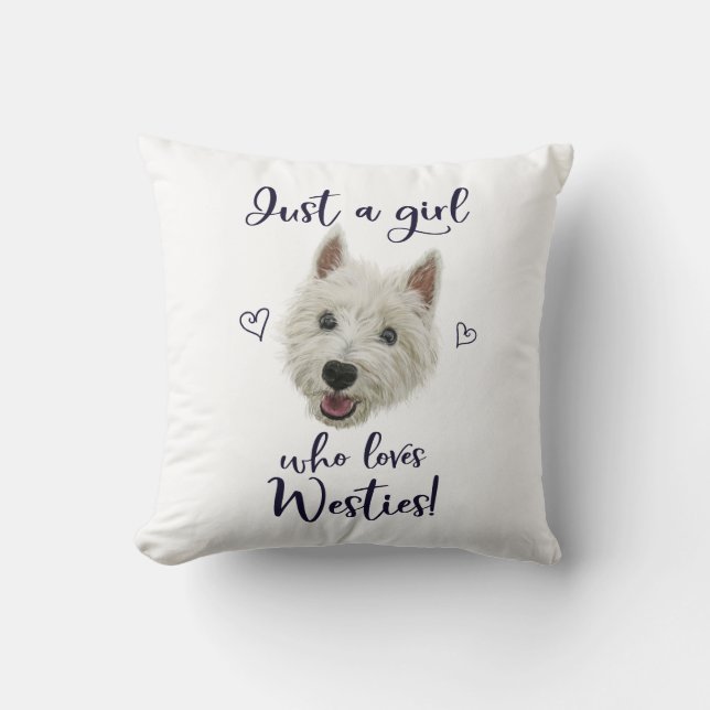 Just A Girl Who Loves Westies Cushion (Front)