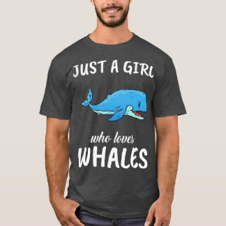 Just A Girl Who Loves Whales 1 T-Shirt