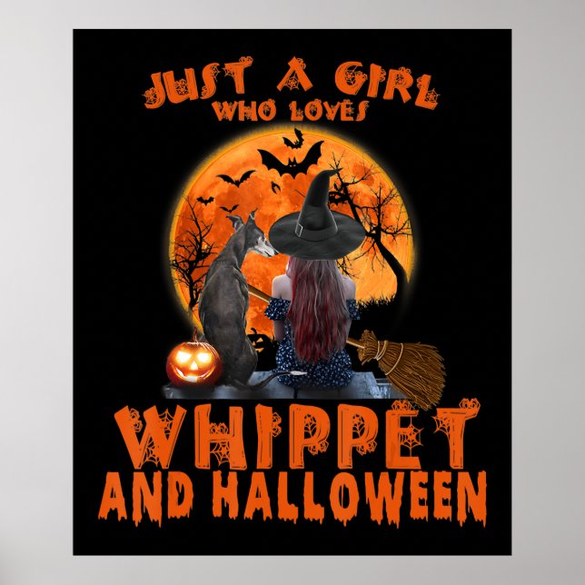 Just A Girl Who Loves Whippet Dog And Halloween Poster (Front)
