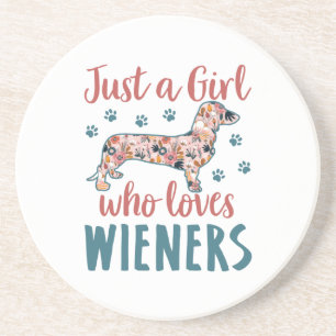 Just a Girl Who Loves Wieners Dachshund Lover Coaster