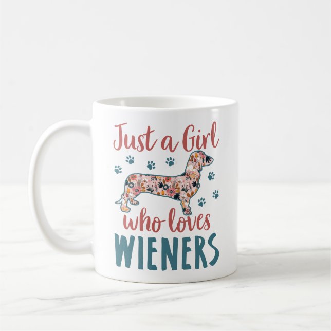 Just a Girl Who Loves Wieners Dachshund Lover Coffee Mug (Left)