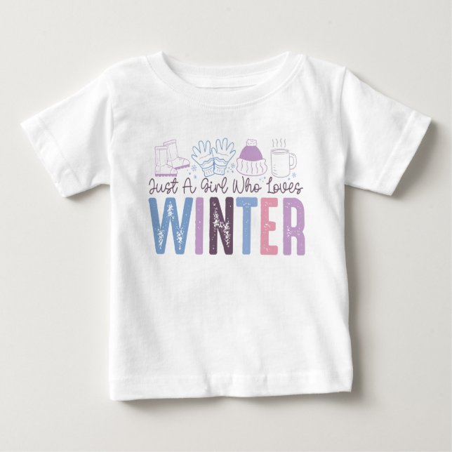 Just a Girl Who Loves Winter Cute Seasonal Design Baby T-Shirt (Front)