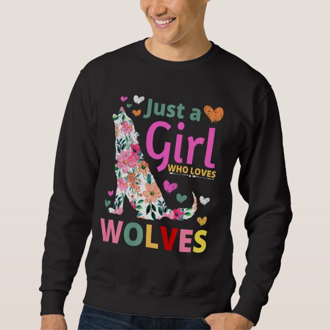 Just A Girl Who Loves Wolves Floral Howling Waterc Sweatshirt (Front)