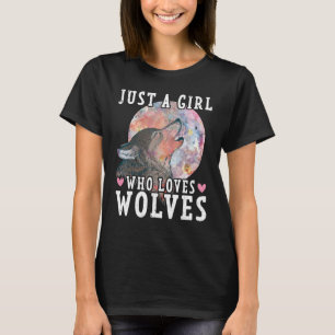 Just A Girl Who Loves Wolves Forest Animal Wolf T-Shirt