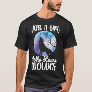 Just a Girl who loves Wolves Funny Wolf Lover T-Shirt