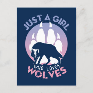 Just a girl who loves Wolves Postcard