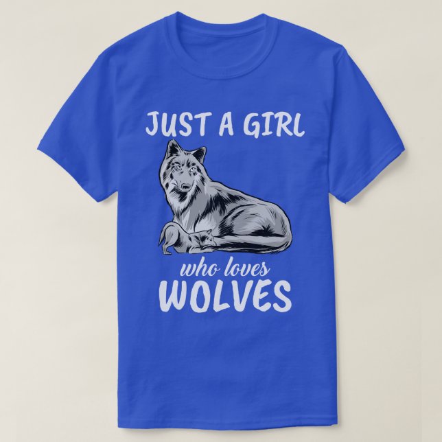 Just A Girl Who Loves Wolves T-Shirt (Design Front)