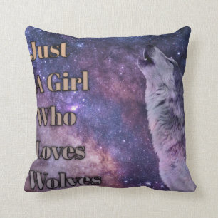 Just a girl who loves wolves, Wild wolf lover. Cushion