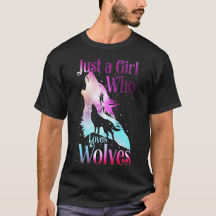 Just A Girl Who Loves Wolves Wolf Lover Women And  T-Shirt