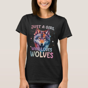 Just A Girl Who Loves Wolves Wolf Lover Women Girl T-Shirt