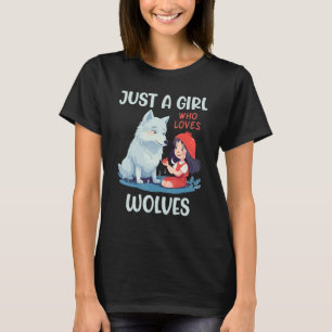 just a girl who loves wolves women wolf for girls  T-Shirt