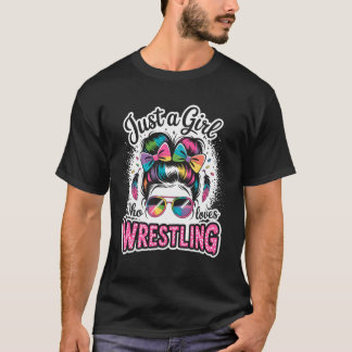 Just a Girl Who Loves Wrestling Messy Bun Wrestler T-Shirt