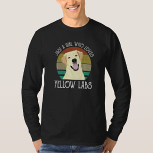 Just A Girl Who Loves Yellow Labs Cute Labrador Re T-Shirt