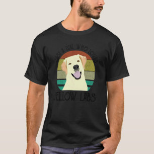 Just A Girl Who Loves Yellow Labs Cute Labrador Re T-Shirt