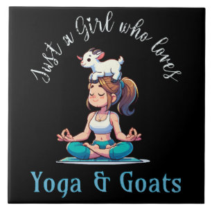 Just a girl who loves Yoga and Goats Ceramic Tile