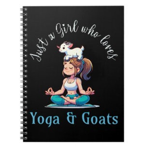 Just a girl who loves Yoga and Goats Notebook