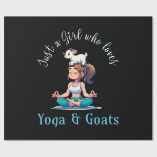 Just a girl who loves Yoga and Goats Wrapping Paper