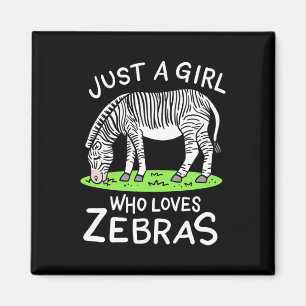 Just A Girl Who Loves Zebras Magnet