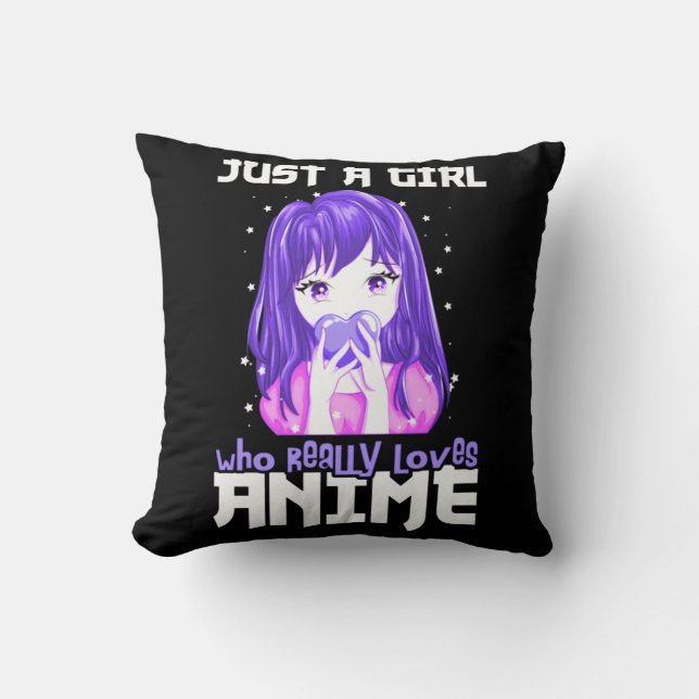 Just A Girl Who Really Loves Anime in Purple Cushion (Front)
