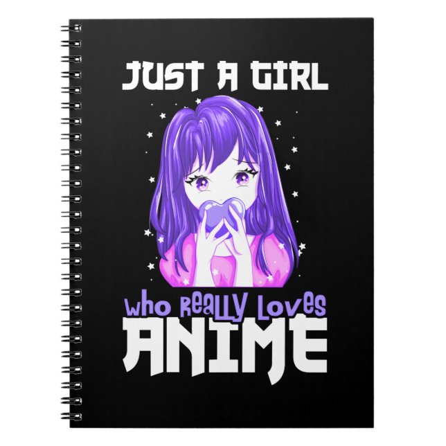 Just A Girl Who Really Loves Anime in Purple Notebook (Front)