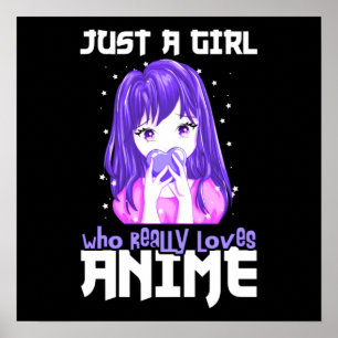 Just A Girl Who Really Loves Anime in Purple Poster