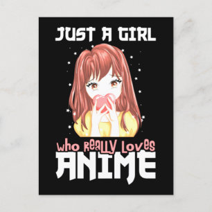 Just A Girl Who Really Loves Anime Postcard