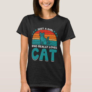 Just A Girl Who Really Loves Cat T-Shirt