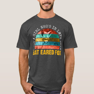 Just a Girl whos in love with bat eared fo T-Shirt