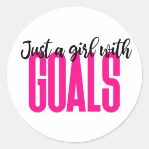 Just a Girl With Goals Classic Round Sticker