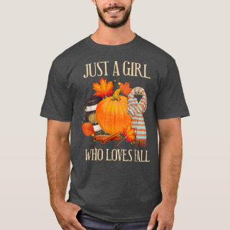 Just A GirlWho Loves Fall Autumn Pumpkin Spice Sca T-Shirt