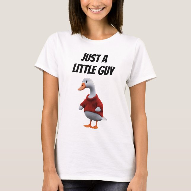 Just a Goose Little Guy Funny Millennial Cartoon  T-Shirt (Front)