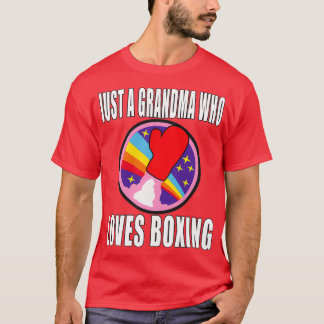 Just A Grandma Who Loves Boxing MMA Martial Arts T-Shirt