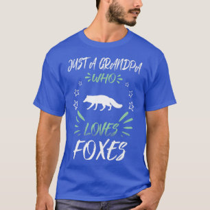 Just A Grandpa Who Loves FoxesT-Shirt T-Shirt