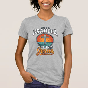 Just A Grandpa Who Loves Jesus Vintage Cross Shirt