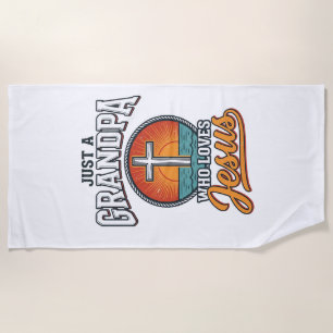 Just A Grandpa Who Loves Jesus Vintage Cross Shirt Beach Towel