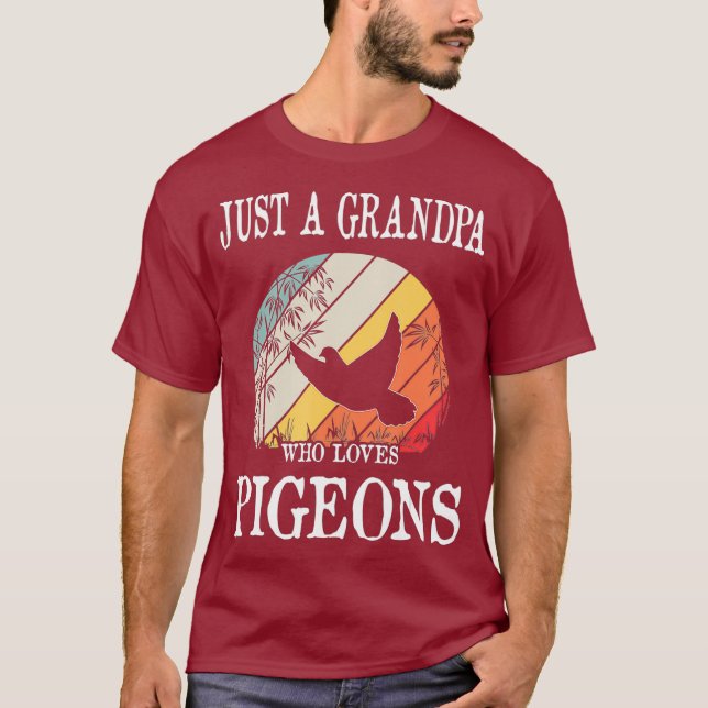 Just A Grandpa Who Loves Pigeons T-Shirt (Front)