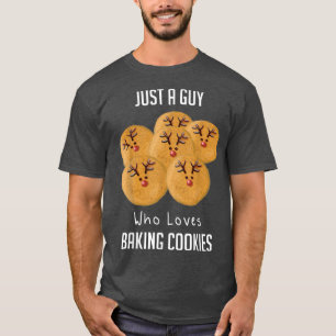 Just A Guy Who Loves Baking Baking Cookies  T-Shirt