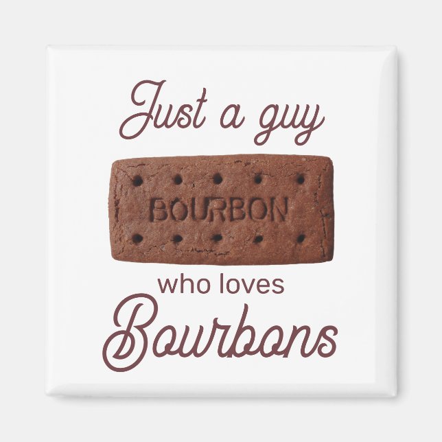 Just a guy who loves bourbons magnet (Front)