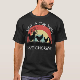 Just A Guy Who Loves Chickens Retro Sunset Poultry T-Shirt