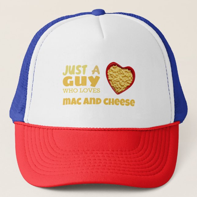 Just a guy who loves mac and cheese trucker hat (Front)