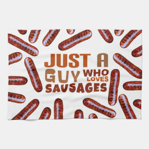 Just a guy who loves Sausages Kitchen Towel
