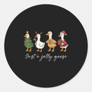 Just A Jolly Cute Goose Funny Merry Goosemas Chris Classic Round Sticker