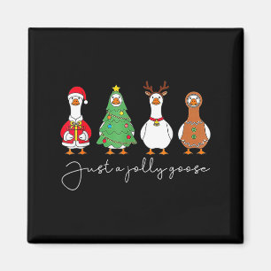 Just A Jolly Cute Goose Funny Merry Goosemas Chris Magnet