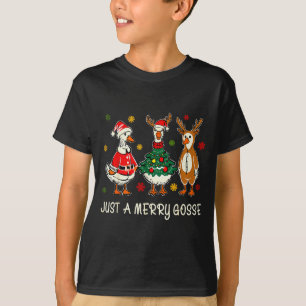 Just A Jolly Cute Goose Funny Merry Goosemas Chris T-Shirt