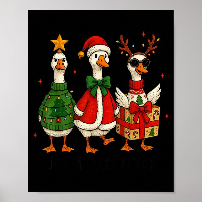 Just A Jolly Cute Goose Santa Merry Goosemas Chris Poster (Front)
