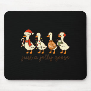 Just A Jolly Goose Christmas Silly Goose Funny Xma Mouse Pad