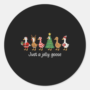 Just A Jolly Goose Funny Christmas For Mens Womans Classic Round Sticker